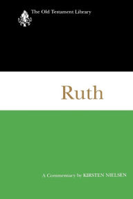 Title: Ruth (1997): A Commentary, Author: Kirsten Nielsen