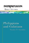 Alternative view 1 of Philippians and Galatians: Interpretation Bible Studies