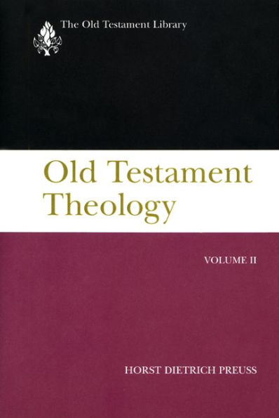 Old Testament Theology, Volume II: A Commentary