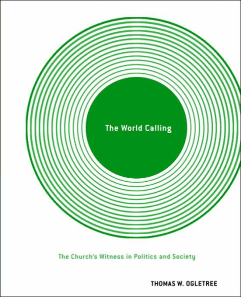 The World Calling: The Church's Witness in Politics and Society