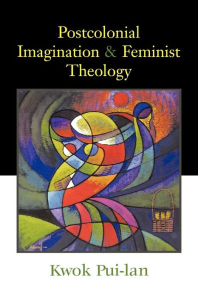 Postcolonial Imagination and Feminist Theology / Edition 1