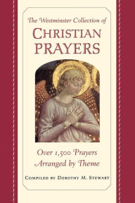 Title: The Westminster Collection of Christian Prayers, Author: Dorothy M. Stewart