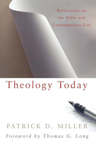Theology Today: Reflections on the Bible and Contemporary Life