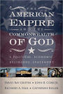 The American Empire and Commonwealth of God: Turn Around America!