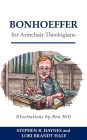 Bonhoeffer for Armchair Theologians