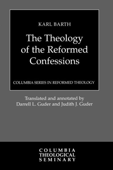 The Theology of the Reformed Confessions