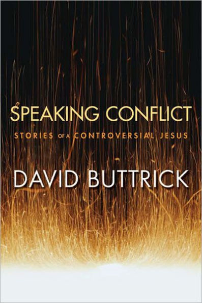 Speaking Conflict: Stories of a Controversial Jesus