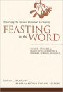 Feasting on the Word: Year B, Volume 4: Season After Pentecost 2 (Propers 17-Reign of Christ)