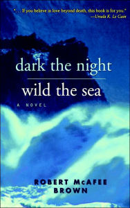Title: Dark the Night, Wild the Sea, Author: Brown