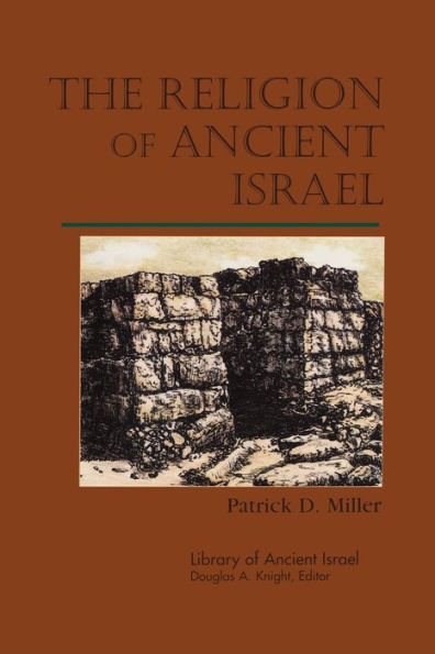 The Religion of Ancient Israel / Edition 1