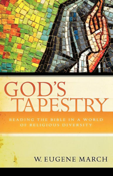 God's Tapestry: Reading the Bible in a World of Religious Diversity