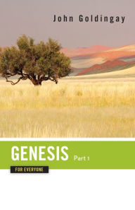 Title: Genesis for Everyone, Part 1: Chapters 1-16, Author: John Goldingay
