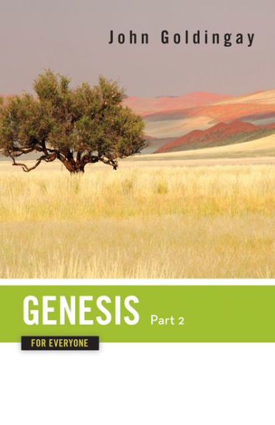 Genesis for Everyone, Part 2: Chapters 17-50