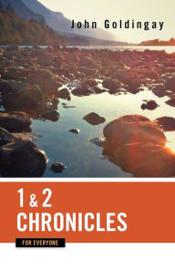 Title: 1 and 2 Chronicles for Everyone, Author: John Goldingay