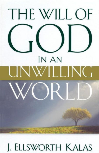 The Will of God an Unwilling World