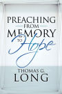 Preaching from Memory to Hope