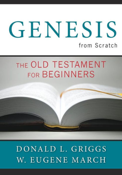 Genesis from Scratch: The Old Testament for Beginners
