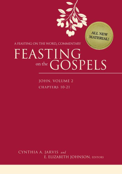 Feasting on the Gospels--John, Volume 2: A Word Commentary