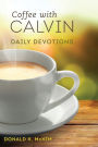 Coffee with Calvin: Daily Devotions