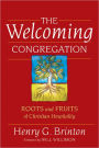 The Welcoming Congregation: Roots and Fruits of Christian Hospitality