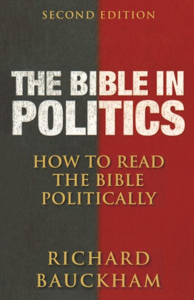The Bible in Politics, Second Edition: How to Read the Bible Politically