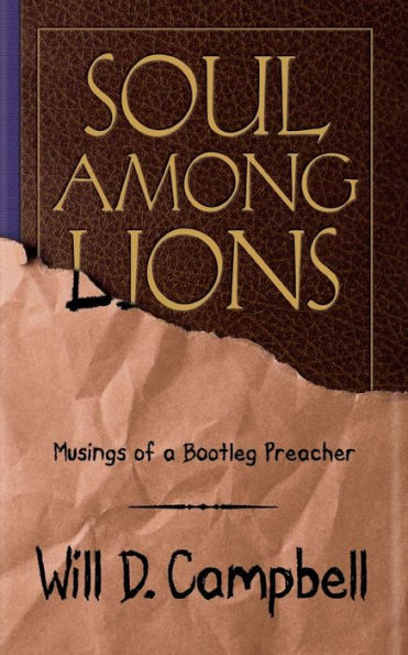 Soul among Lions: Musings of a Bootleg Preacher