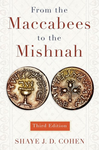 From the Maccabees to the Mishnah, Third Edition / Edition 3