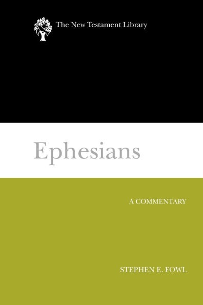 Ephesians: A Commentary