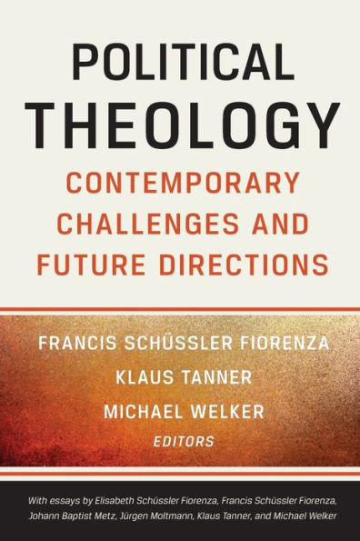Political Theology: Contemporary Challenges and Future Directions