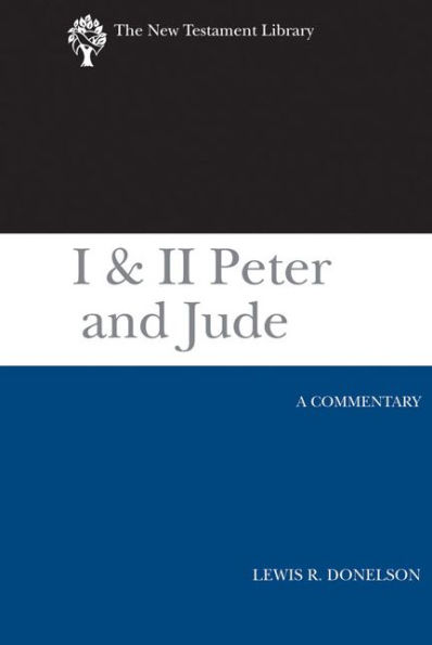 I & II Peter and Jude: A Commentary
