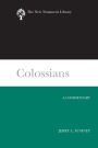 Colossians: A Commentary
