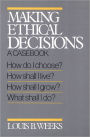 Making Ethical Decisions: A Casebook on Church and Society / Edition 1