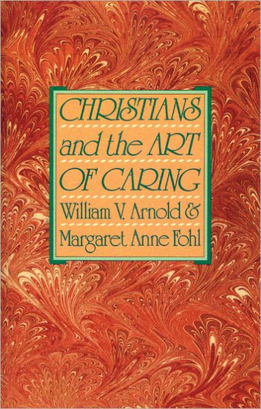 Christians and the Art of Caring / Edition 1