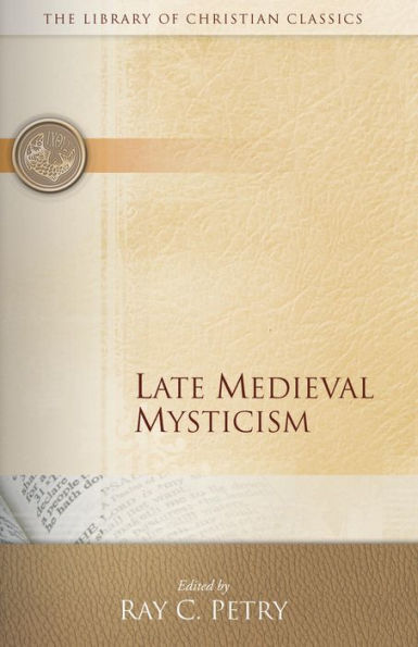 Late Medieval Mysticism / Edition 1