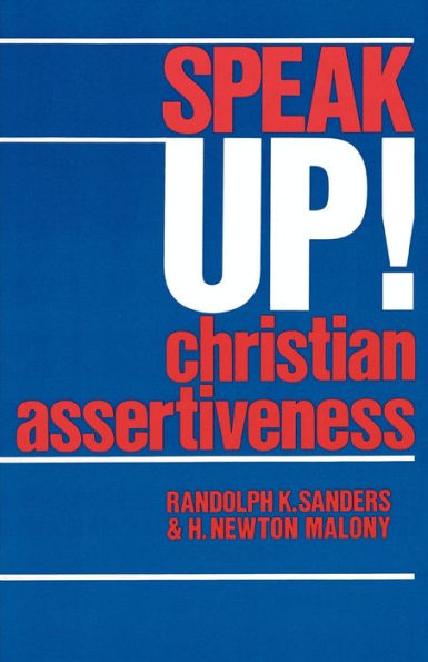 Speak Up! Christian Assertiveness / Edition 1