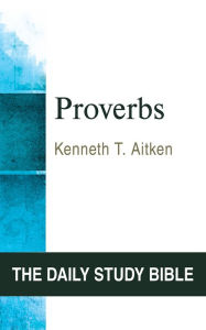 Title: Proverbs, Author: Kenneth T. Aitken