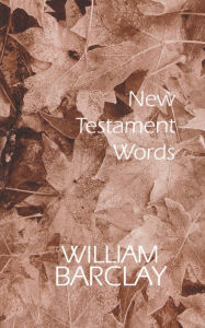 Title: New Testament Words, Author: William Barclay