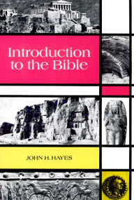 Title: Introduction to the Bible / Edition 1, Author: John H. Hayes