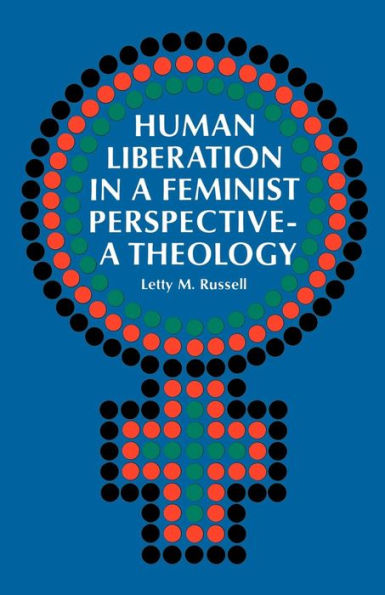 Human Liberation in a Feminist Perspective--A Theology