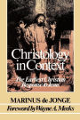 Christology in Context: The Earliest Christian Response to Jesus