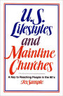 U.S. Lifestyles and Mainline Churches: A Key to Reaching People in the 90's / Edition 1