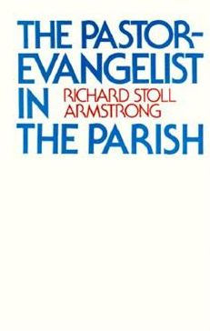 The Pastor-Evangelist in the Parish