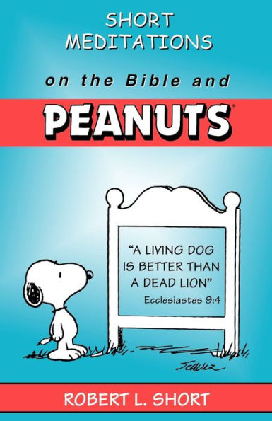 Short Meditations on the Bible and Peanuts