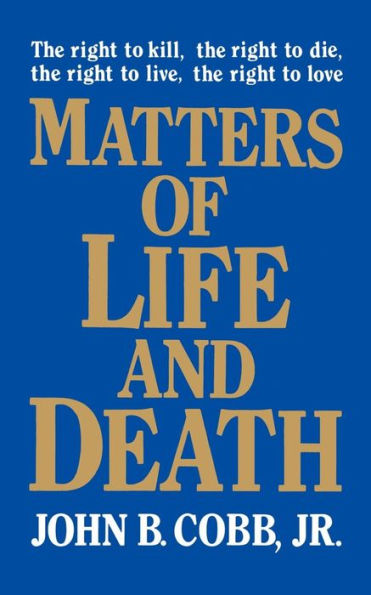 Matters of Life and Death / Edition 1