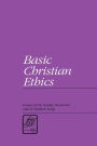 Basic Christian Ethics / Edition 1