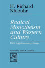 Radical Monotheism and Western Culture: With Supplementary Essays