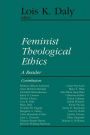 Feminist Theological Ethics: A Reader