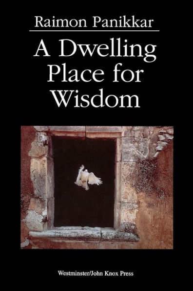 A Dwelling Place for Wisdom / Edition 1