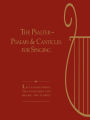 The Psalter: Songs and Canticles for Singing