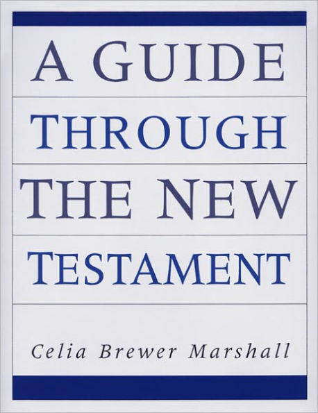 A Guide Through the New Testament